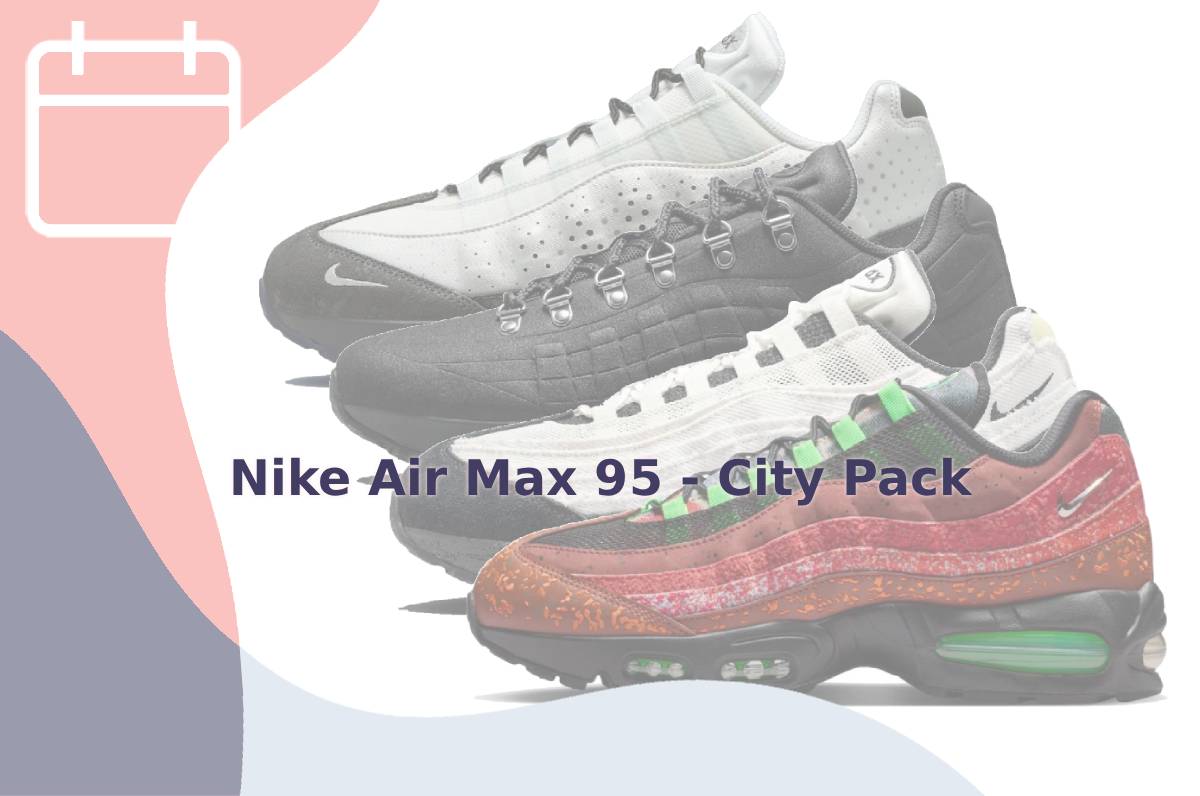 Nike Air Max 95 Big Bubble City Pack Family Reunion Pack